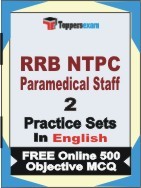 RRB NTPC Paramedical Staff Exam 2 Mock Test / Practice Sets Book English & FREE Online 500 Objective MCQ.