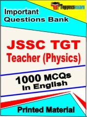 JSSC TGT Teacher (Physics) Exam 1000 Objective MCQ / Question Bank in English Book / Printed Material.
