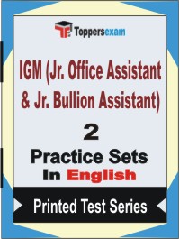 IGM (Jr. Office Assistant & Jr. Bullion Assistant) Book in English - Question Paper / Practice Set