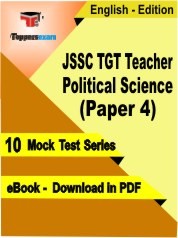 JSSC TGT Teacher Political Science (Paper 4) PDF Book In English