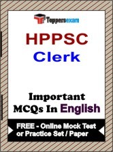 HPPSC Clerk Exam Objective MCQs in English (Booklet), FREE - Online Mock Test or Practice Set / Paper
