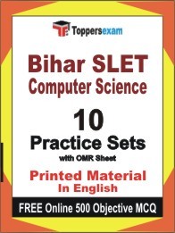 Bihar SLET Computer Science Exam 10 Practice Sets Book English & FREE Online 500 Objective MCQ.