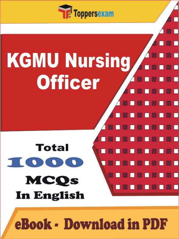 KGMU Nursing Officer PDF Book In English - MCQ / Objective Questions