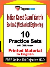 Indian Coast Guard Yantrik Section-2 (Mechanical Engineering) Exam Practice Set Book in English