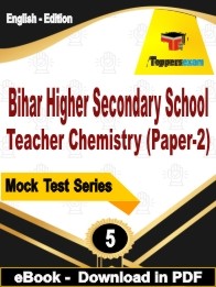 Bihar Higher Secondary School Teacher Chemistry (Paper-2) PDF Book In English