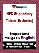 NFC Stipendiary Trainee (Electronics) Exam Objective MCQs in English (Booklet), FREE - Online Mock Test or Practice Set / Paper