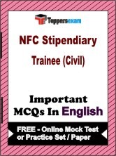NFC Stipendiary Trainee (Civil) Exam Objective MCQs in English (Booklet), FREE - Online Mock Test or Practice Set / Paper