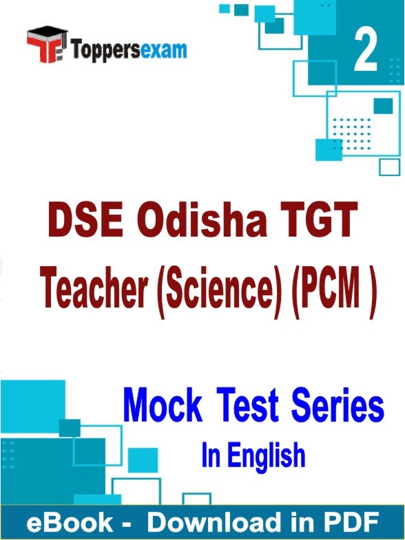 DSE Odisha TGT Teacher (Science) (PCM ) PDF Book In English - Question Paper