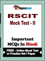 RSCIT Mock Test (Paper 2) Exam Objective MCQs in Hindi (Booklet), FREE - Online Mock Test or Practice Set / Paper