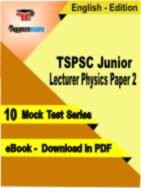TSPSC Junior Lecturer Physics Paper 2 PDF Book In English - Mock Test/Practice Set