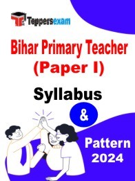 Bihar Primary Teacher Syllabus