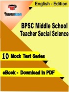 BPSC Middle School Teacher Social Science PDF Book In English - Mock Test/Practice Set