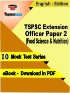 TSPSC Extension Officer Paper 2 (Food Science & Nutrition) PDF Book In English - Mock Test/Practice Set