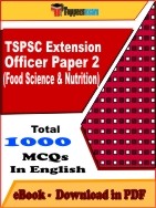 TSPSC Extension Officer Paper 2 (Food Science & Nutrition) PDF Book In English - MCQ / Objective Questions