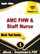 AMC FHW & Staff Nurse Test  PDF Book In English - Practice Set