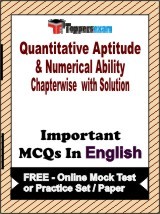 Quantitative Aptitude & Numerical Ability Chapterwise with Solution Exam Objective MCQs in English (Booklet), FREE - Online Mock Test or Practice Set / Paper