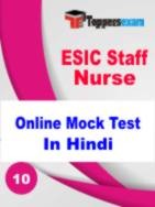 ESIC Staff Nurse MCQ Questions And Answers