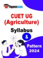 CUET Agriculture Syllabus 2024