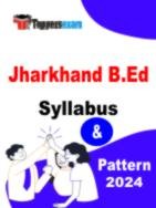 Jharkhand B.Ed Syllabus 2024