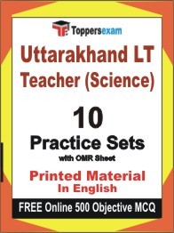 Uttarakhand LT Teacher (Science) Book in English - Practice Set