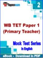 WB TET Paper 1 (Primary Teacher) Test PDF Book In English - Question Paper