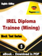 IREL Diploma Trainee (Mining) Test  PDF Book In English - Practice Set