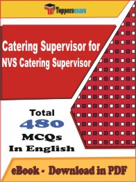 Catering Supervisor for NVS Catering Supervisor Exam PDF Book In English - MCQ / Objective Questions