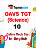 OAVS TGT (Science) Mock Test