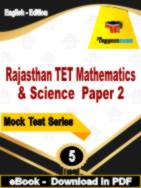 Rajasthan TET Mathematics & Science Paper 2 Test PDF Book In English - Practice Set