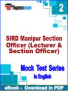 SIRD Manipur Section Officer (Lecturer & Section Officer) Test PDF Book In English - Question Paper