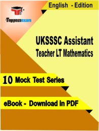 UKSSSC Assistant Teacher LT Mathematics PDF Book In English - Mock Test/Practice Set