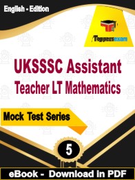 UKSSSC Assistant Teacher LT Mathematics PDF Book In English - Practice Set