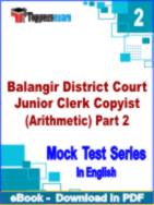 Balangir District Court Junior Clerk Copyist (Arithmetic) Part 2 Test PDF Book In English - Question Paper