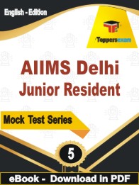 AIIMS Delhi Junior Resident Exam  PDF Book In English - Practice Set