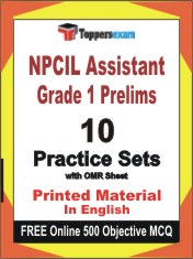 NPCIL Assistant Grade 1 Prelims Exam Book in English - Practice Set