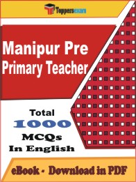 Manipur Pre Primary Teacher Exam PDF Book In English - MCQ / Objective Questions