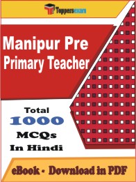 Manipur Pre Primary Teacher Exam PDF Book In Hindi - MCQ / Objective Questions