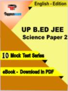 UP B.ED JEE Science Paper 2 Test PDF Book In English - Mock Test/Practice Set