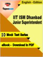 IIT ISM Dhanbad Junior Superintendent Test PDF Book In English - Mock Test/Practice Set