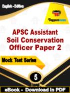 APSC Assistant Soil Conservation Officer Paper 2 Test PDF Book In English - Practice Set