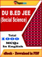 DU B.ED JEE (Social Science) PDF Book In English - MCQ / Objective Questions