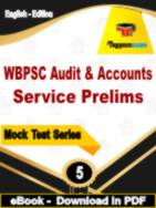 WBPSC Audit & Accounts Service Prelims Test PDF Book In English - Practice Set