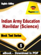 Indian Army Education Havildar (Science) Test  PDF Book In English - Practice Set