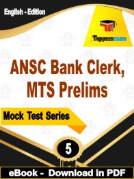 ANSC Bank Clerk, MTS Prelims Test PDF Book In English - Practice Set