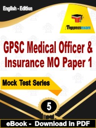 GPSC Medical Officer & Insurance MO Paper 1 Exam PDF Book In English - Practice Set