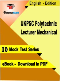 UKPSC Polytechnic Lecturer Mechanical Exam PDF Book In English - Mock Test/Practice Set
