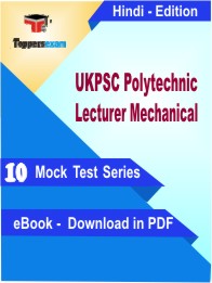 UKPSC Polytechnic Lecturer Mechanical Exam PDF Book In Hindi - Mock Test/Practice Set