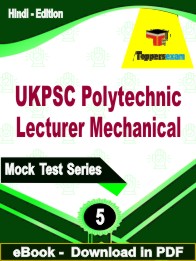 UKPSC Polytechnic Lecturer Mechanical Exam PDF Book In Hindi - Practice Set
