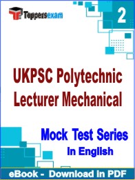 UKPSC Polytechnic Lecturer Mechanical Exam PDF Book In English - Question Paper