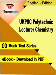 UKPSC Polytechnic Lecturer Chemistry Exam PDF Book In English - Mock Test/Practice Set